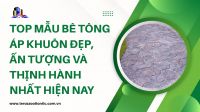 Top mẫu bê tông áp khuôn đẹp, ấn tượng và thịnh hành nhất hiện nay